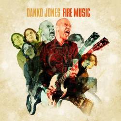 Danko Jones : Fire Music